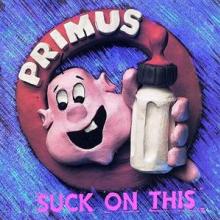 PRIMUS  - VINYL SUCK ON THIS -COLOURED- [VINYL]