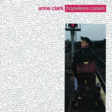 ANNE CLARK  - VINYL HOPELESS CASES [VINYL]