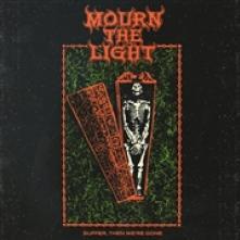 MOURN THE LIGHT  - VINYL SUFFER, THEN.. [LTD] [VINYL]