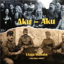 AKU - AKU  - CD UTAJA HUNATA /VSECHNO ZMIZI/