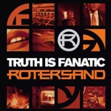 ROTERSAND  - CD TRUTH IS FANATIC