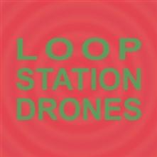  LOOP STATION DRONES - suprshop.cz