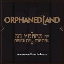 ORPHANED LAND  - 8xCD 30 YEARS OF.. [LTD]