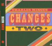 CHARLES MINGUS  - CD CHANGES TWO