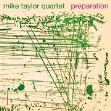 TAYLOR MIKE -QUARTET-  - CD PREPARATION