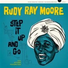 MOORE RUDY RAY  - VINYL STEP IT UP AND GO [VINYL]