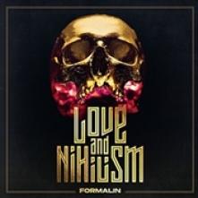 FORMALIN  - CD LOVE AND NIHILISM [LTD]