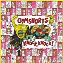 GYMSHORTS  - VINYL KNOCK KNOCK [VINYL]