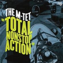 M-TET  - VINYL TOTAL NONSTOP ACTION [VINYL]