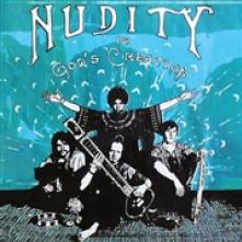 NUDITY  - 2xVINYL IS GOD'S CREATION [VINYL]