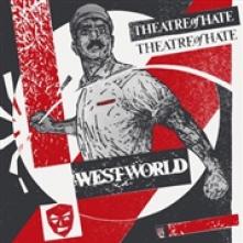 THEATRE OF HATE  - VINYL WESTWORLD [VINYL]