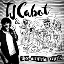 TJ CABOT & THEE ARTIFICIA  - VINYL TJ CABOT & THEE.. [VINYL]