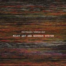 POLGAR EVA -& SANDOR VAL  - CD MILKY WAY AND NERVOUS..