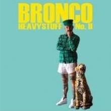 BRONCO  - SI HEAVYSTUFF VOL.2 /7