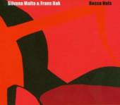 MALTA SILVANA & FRANS BA  - CD BOSSA NUTS