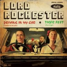 LORD ROCHESTER  - VINYL DRIVING IN MY CAR [VINYL]