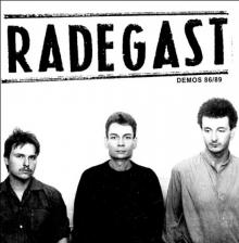 RADEGAST  - VINYL DEMOS 86/89 [VINYL]