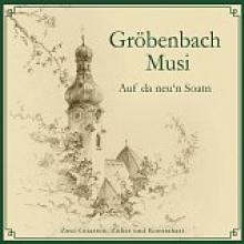 GROBENBACH MUSI  - CD AUF DA NEUN SOATN