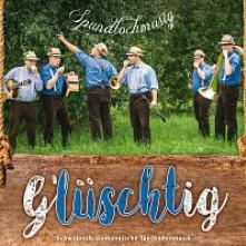 SPUNDLOCHMUSIG  - CD GLUSCHTIG!