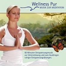 WELLNESS PUR  - CD MUSIK ZUR MEDITATION