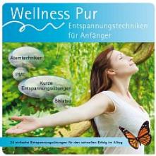 WELLNESS PUR  - CD ENTSPANNUNGSTECHNIKEN FUR ANFAENGER