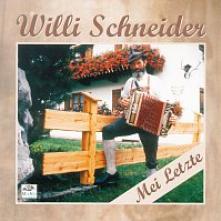 SCHNEIDER WILLI  - CD MEI LETZTE