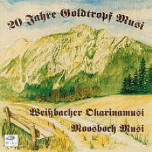 GOLDTROPF MUSI/WEISSBACHER/MOO  - CD 20 JAHRE GOLDTROPF MUSI