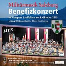 MILITAERMUSIK SALZBURG  - CD GALAKONZERT 2015-LIVE