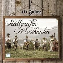 HALLGRAFEN MUSIKANTEN  - CD 10 JAHRE