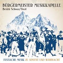 BĂĽRGERMEISTER MUSIKKAPELLE ..  - CD FESTLICHE MUSIK Z..