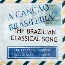 GUEDES KATIA & ULEX EVELYN  - CD BRAZILIAN CLASSICAL SONG