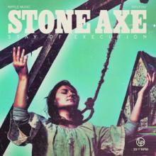 STONE AXE  - CD STAY OF EXECUTION