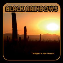 BLACK RAINBOWS  - CD TWILIGHT IN THE DESERT