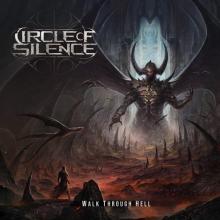 CIRCLE OF SILENCE  - CD WALK THROUGH HELL