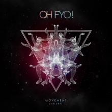 OH FYO  - CD+DVD MOVEMENT (DELUXE) (2CD)