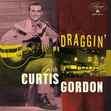 GORDON CURTIS  - VINYL DRAGGIN' -10- [VINYL]