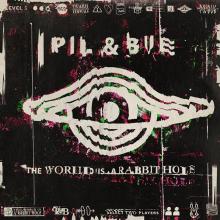 PIL & BUE  - CDG THE WORLD IS A RABBIT HOLE