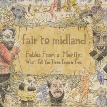 FAIR TO MIDLAND  - 2xVINYL FABLES FROM ..