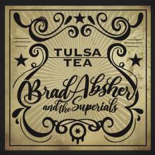 ABSHER BRAD & THE SUPERI  - VINYL TULSA TEA [VINYL]