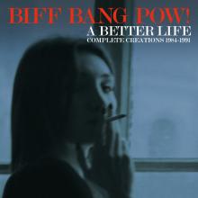 BIFF BANG POW!  - CDB A BETTER LIFE - ..