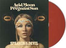 ACID MOON AND THE PREGNAN  - VINYL SPEAKIN OF.. -COLOURED- [VINYL]