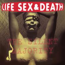 LIFE SEX & DEATH  - 2xVINYL SILENT MAJORITY [VINYL]