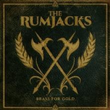 RUMJACKS  - VINYL BRASS FOR GOLD [VINYL]