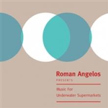 ANGELOS ROMAN  - VINYL MUSIC FOR UNDERWATER.. [VINYL]