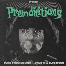 PREMONITIONS  - SI SOME STRANGE LUST /.. /7