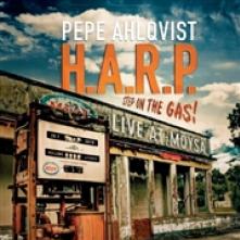 AHLQVIST PEPE  - CD STEP ON THE GAS - LIVE..