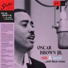 BROWN JR. OSCAR  - VINYL SIN & SOUL...AND THEN.. [VINYL]