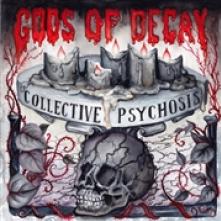 GODS OF DECAY  - CD COLLECTIVE PSYCHOSIS