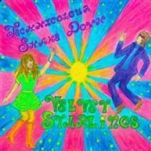 VELVET STARLINGS  - VINYL TECHNICOLOUR SHAKEDOWN [VINYL]