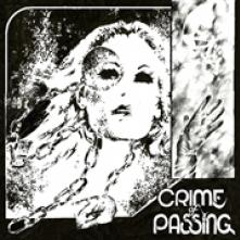 CRIME OF PASSING  - VINYL CRIME OF PASSING [VINYL]